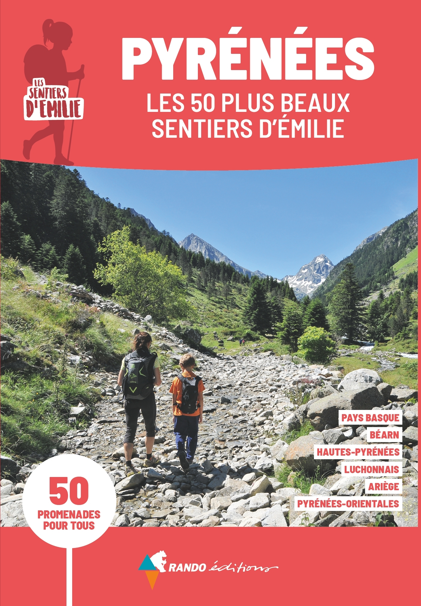 SENTIERS D´EMILIE - PYRENEES, LES 50 PLUS BEAUX SENTIERS D´EMILIE (3E ED)