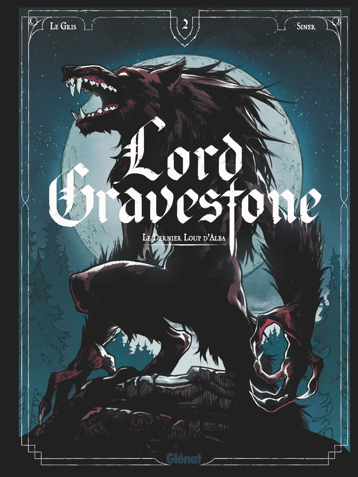 LORD GRAVESTONE - TOME 02 - LE DERNIER LOUP D´ALBA