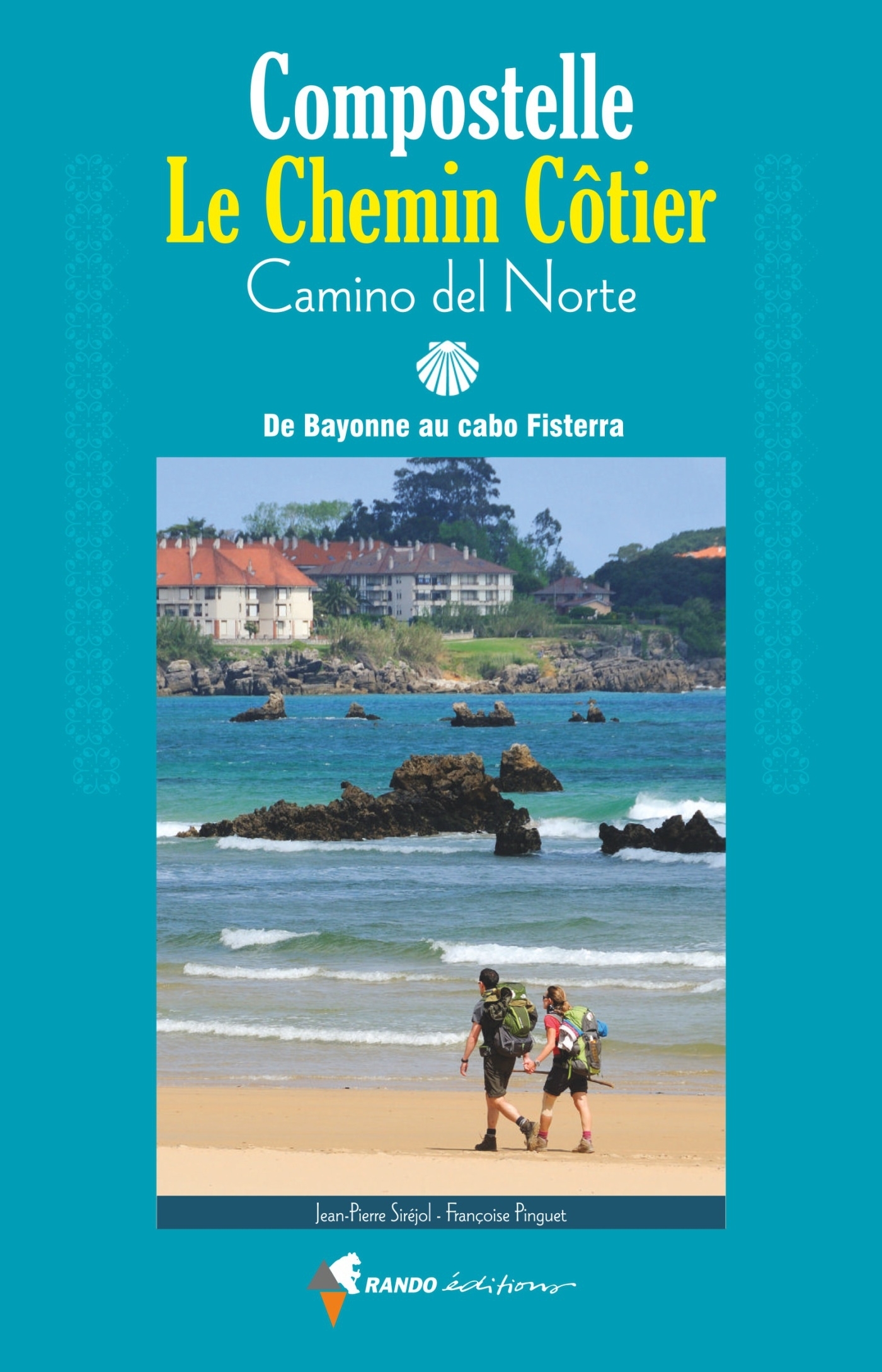 COMPOSTELLE, LE CHEMIN COTIER - CAMINO DEL NORTE