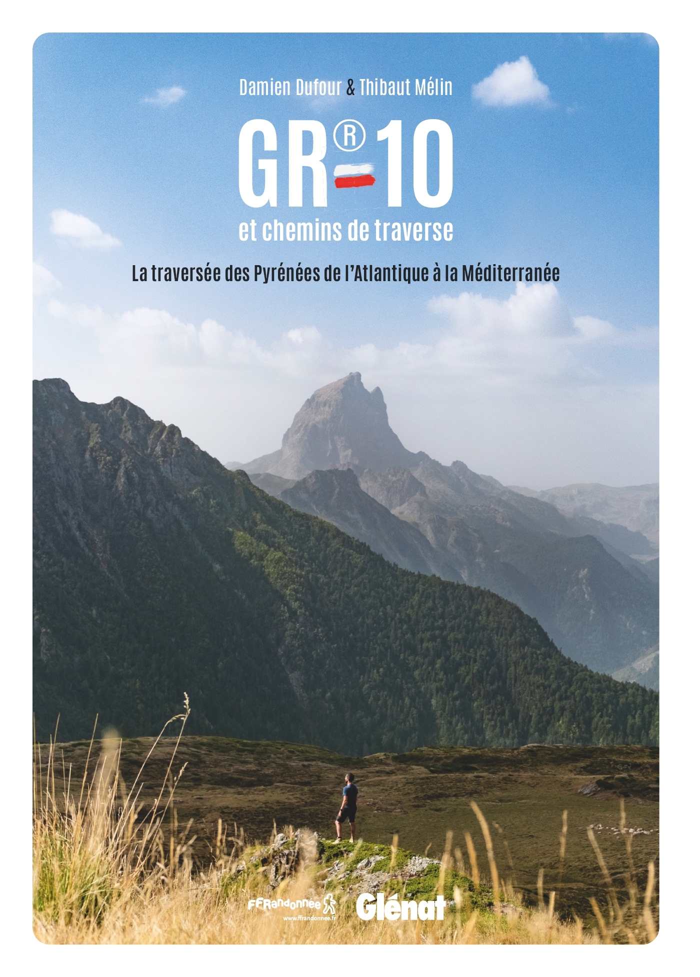 GR 10, LA TRAVERSEE DES PYRENEES