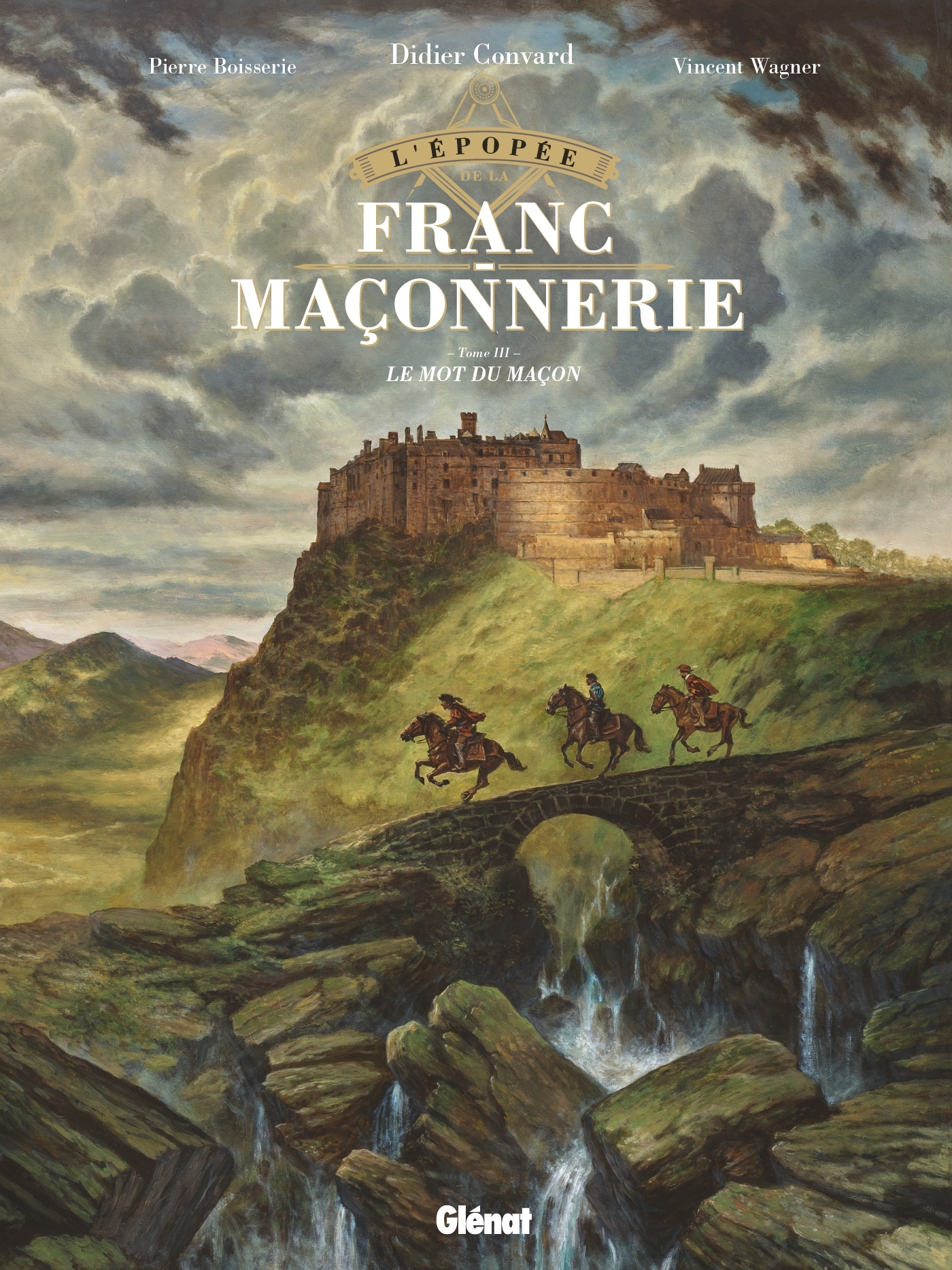L´EPOPEE DE LA FRANC-MACONNERIE - TOME 03 - LE MOT DU MACON
