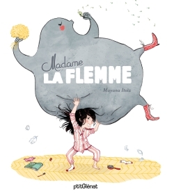MADAME LA FLEMME