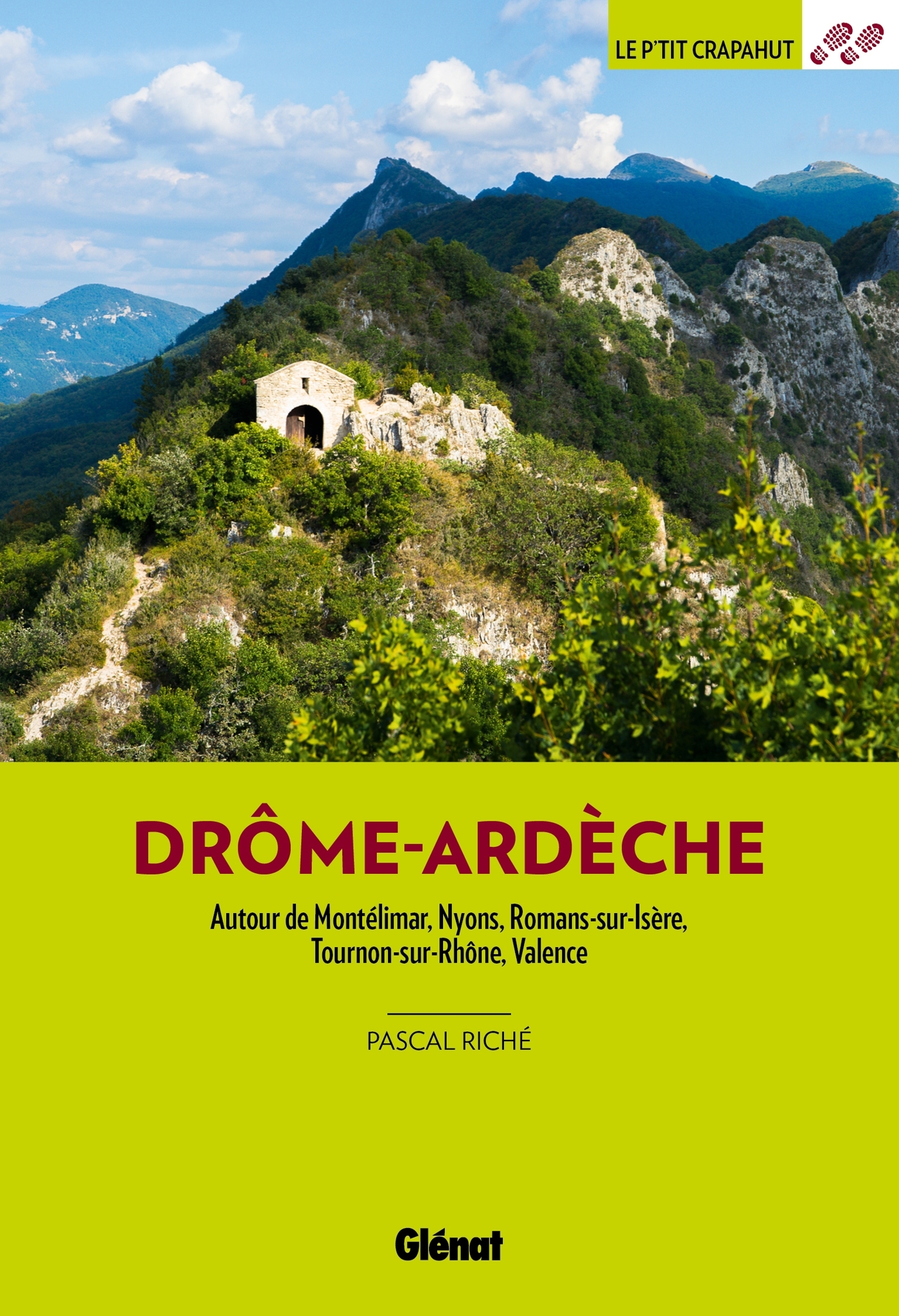 P´TIT CRAPAHUT -DROME ARDECHE (3E ED)