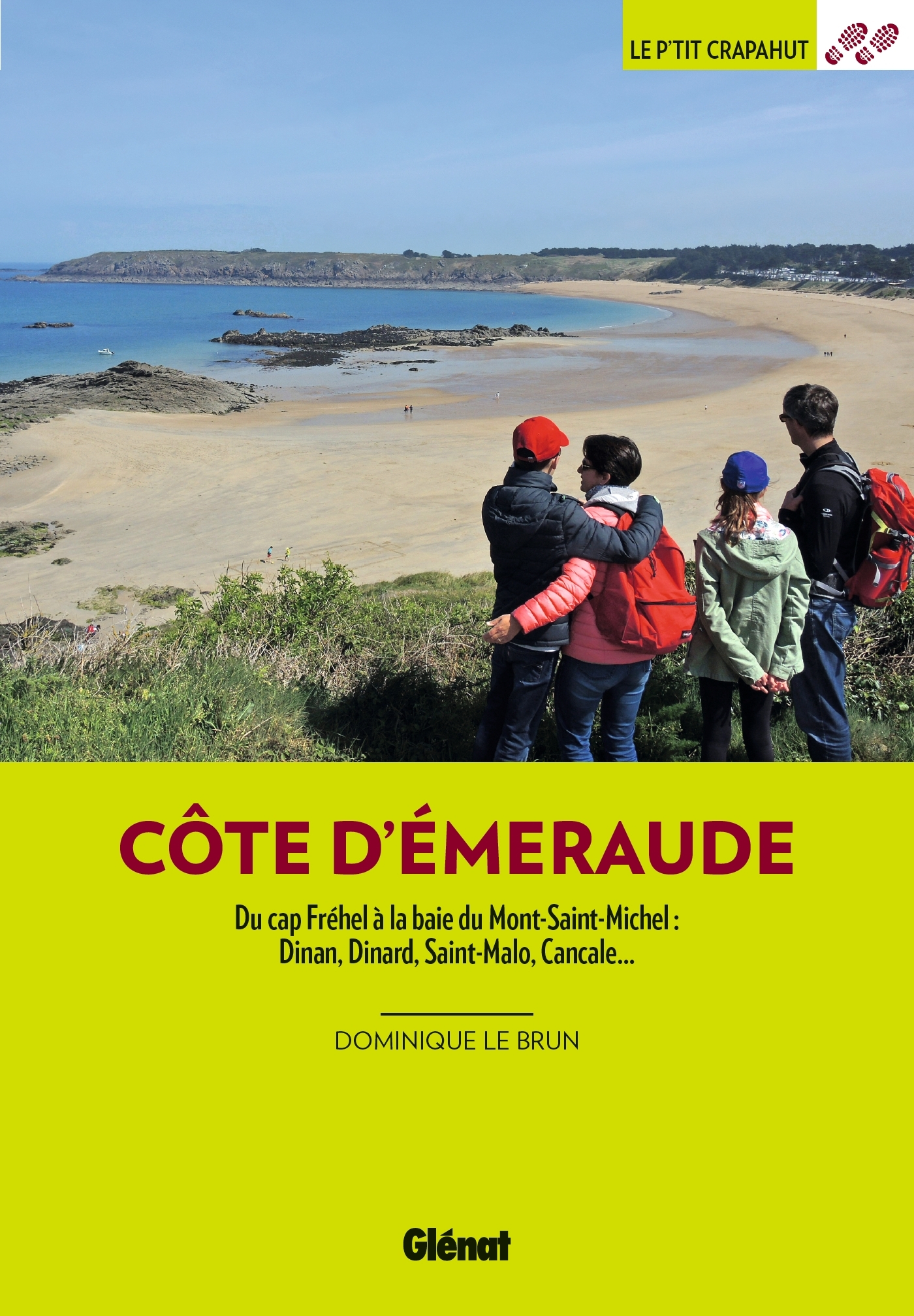 COTE D´EMERAUDE (2E ED) - DU CAP FREHEL A LA BAIE DU MONT-SAINT-MICHEL : DINAN, DINARD, SAINT-MALO,