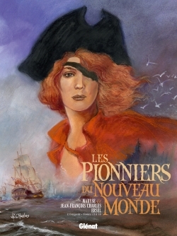 PIONNIERS DU NOUVEAU MONDE - INTEGRALE T13 A T16