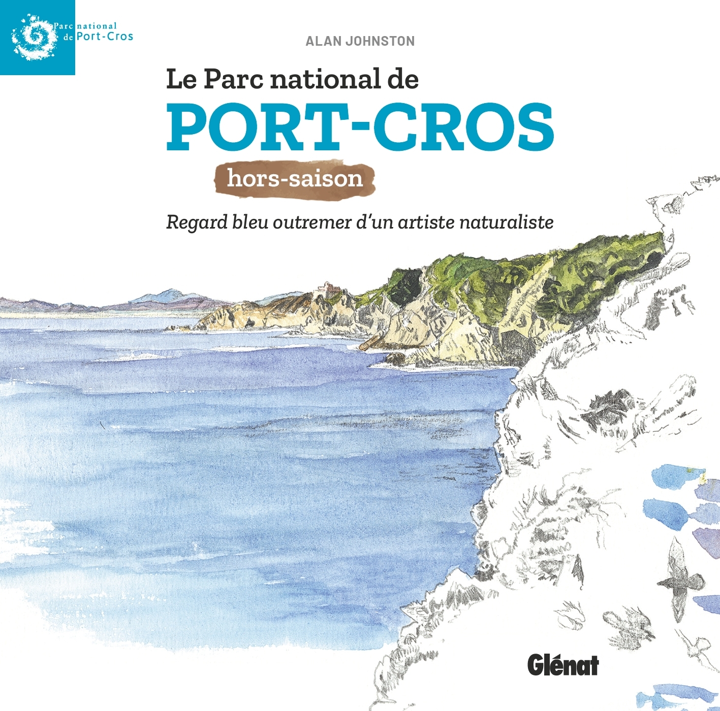 PARC NATIONAL DE PORT-CROS HORS SAISON - REGARD BLEU OUTREMER D´UN ARTISTE NATURALISTE