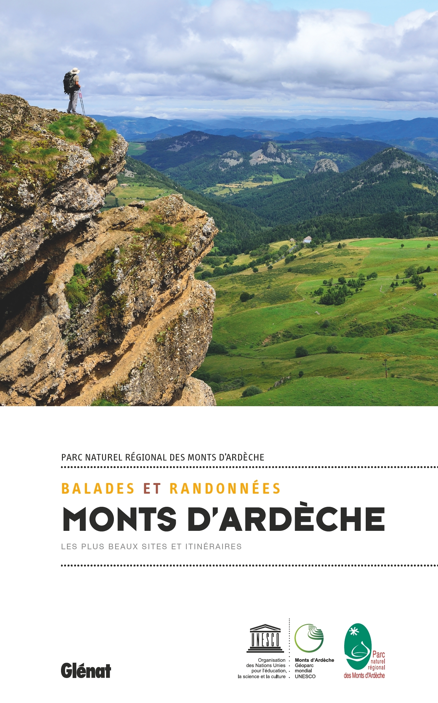 BALADES ET RANDONNEES DANS LES MONTS D´ARDECHE - LES PLUS BEAUX SITES ET ITINERAIRES