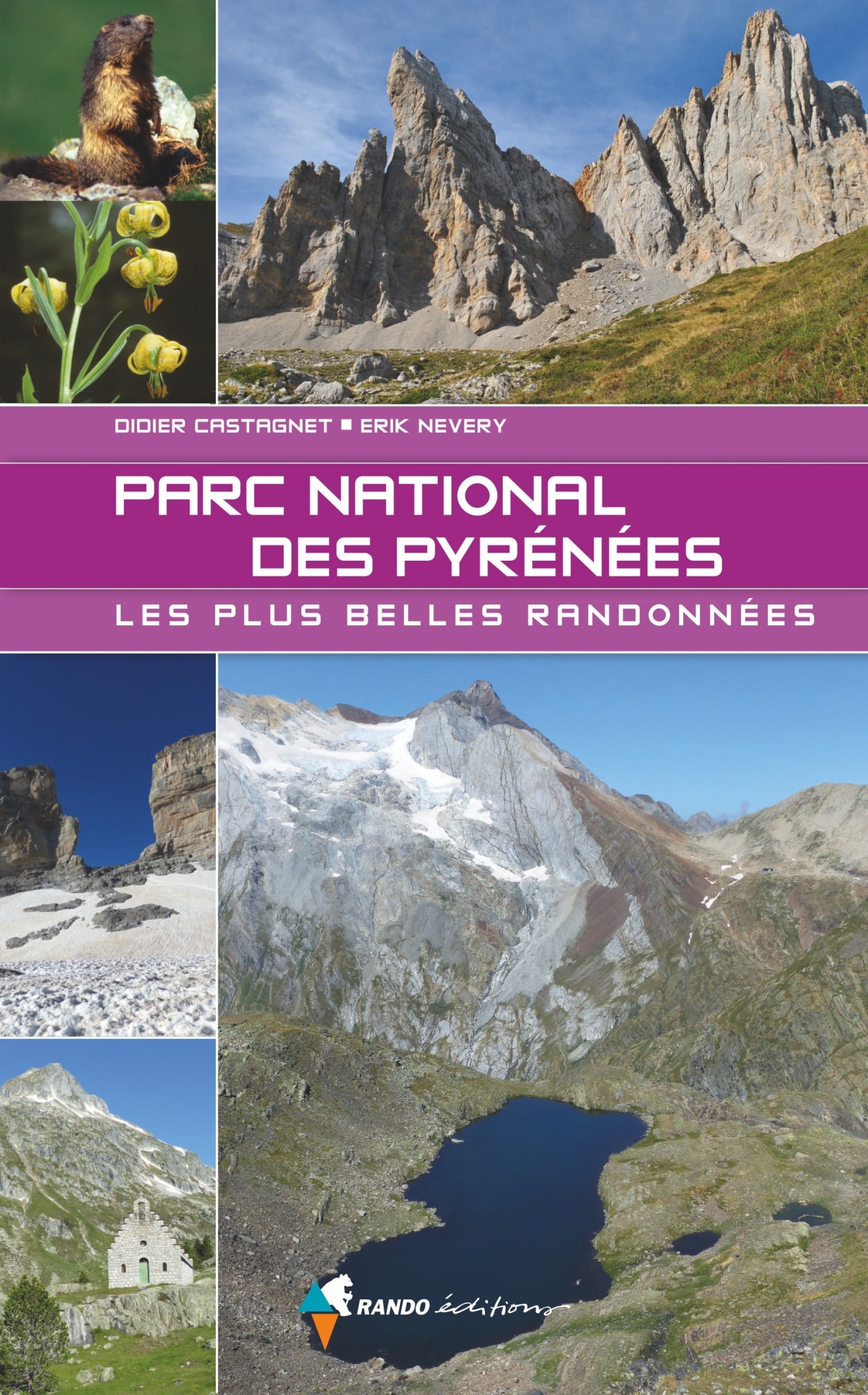 PARC NATIONAL DES PYRENEES, LES PLUS BELLES RANDONNEES