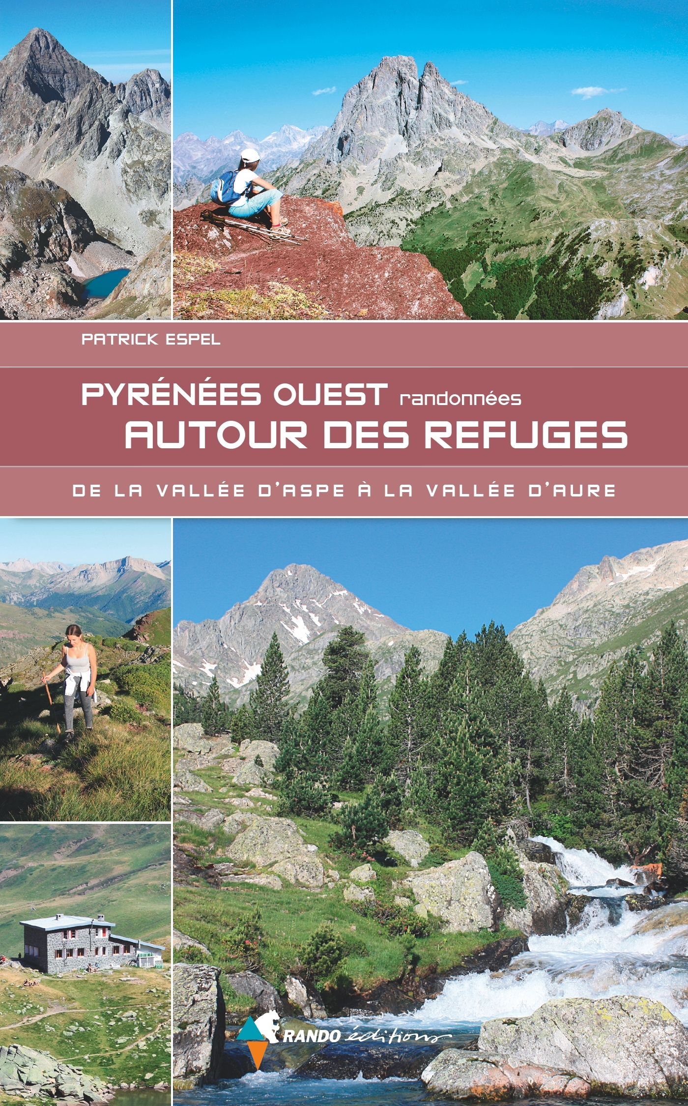 PYRENEES OUEST RANDONNEES AUTOUR DES REFUGES