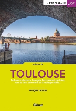 P´TIT CRAPAHUT -AUTOUR DE TOULOUSE