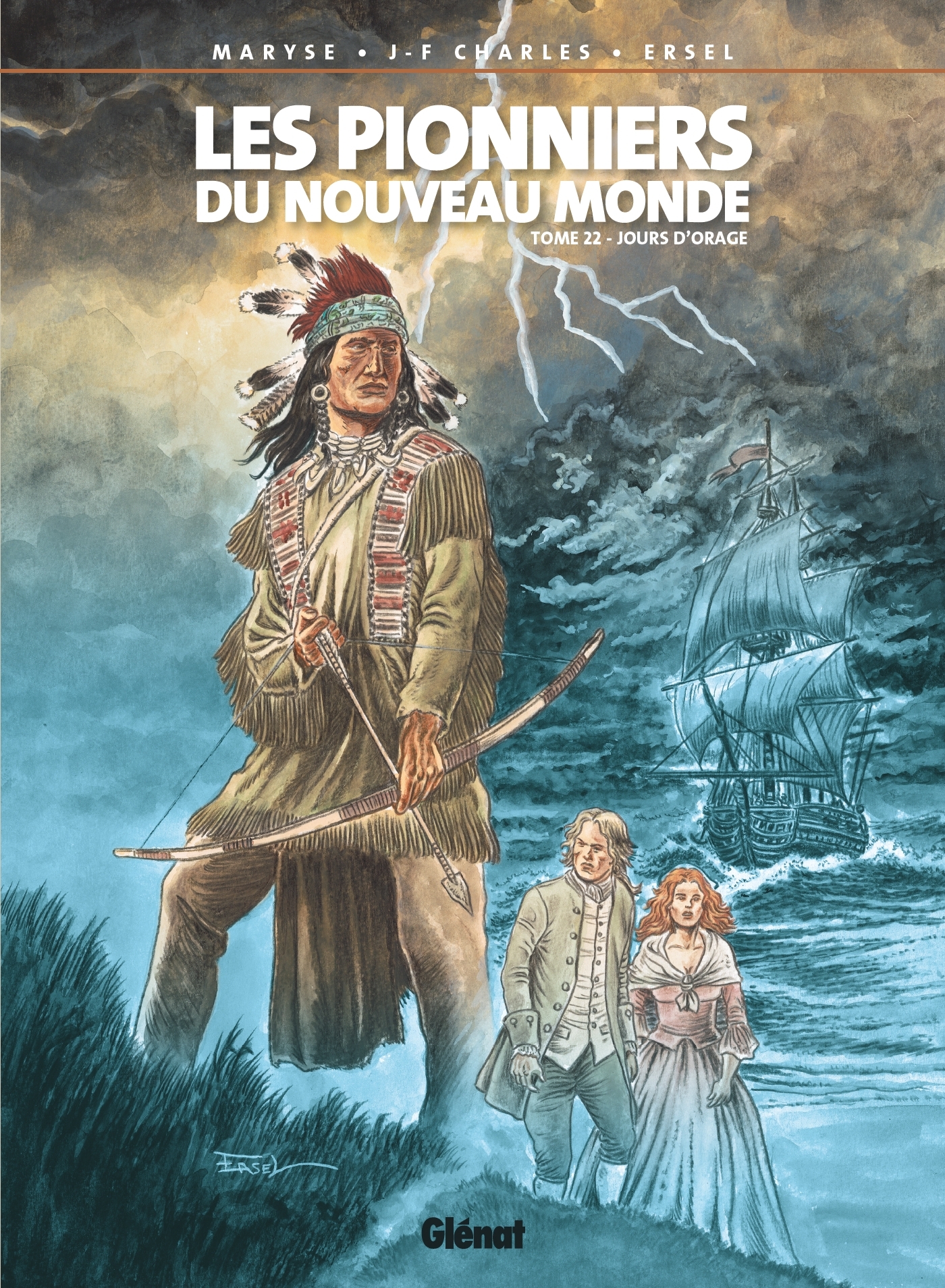 PIONNIERS DU NOUVEAU MONDE - TOME 22 - JOURS D´ORAGE