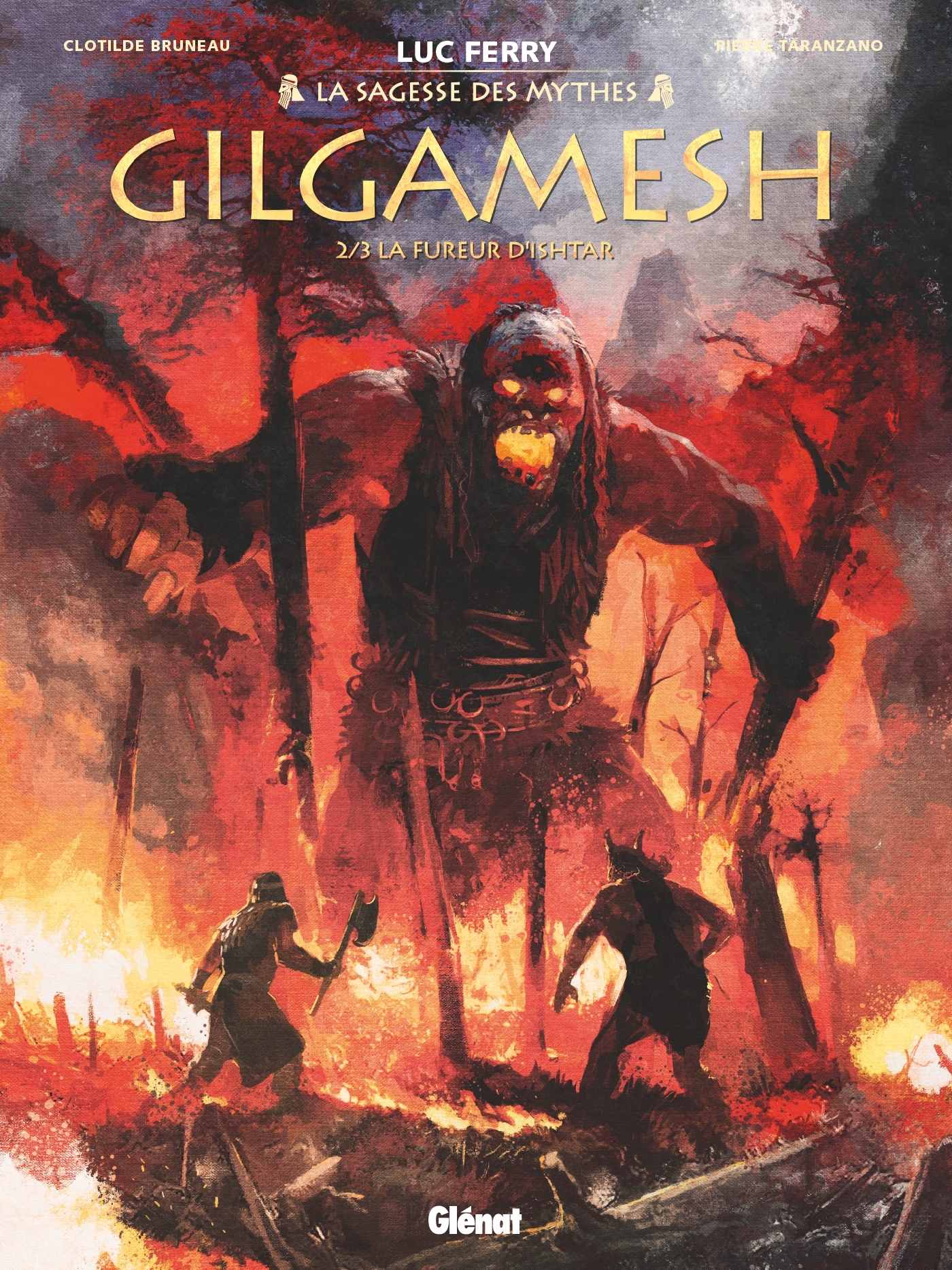 GILGAMESH - TOME 02 - LA FUREUR D´ISHTAR