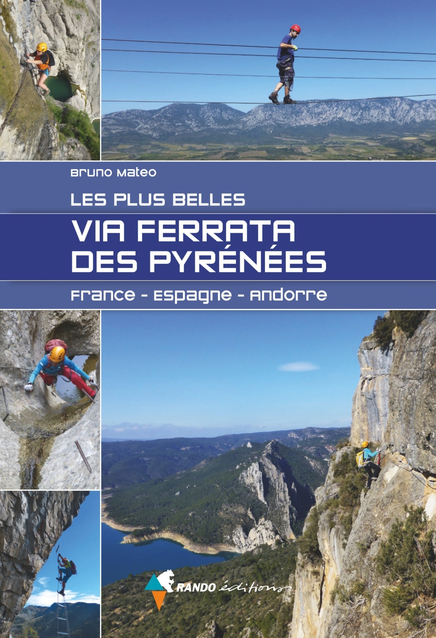 PLUS BELLES VIA FERRATA DES PYRENEES