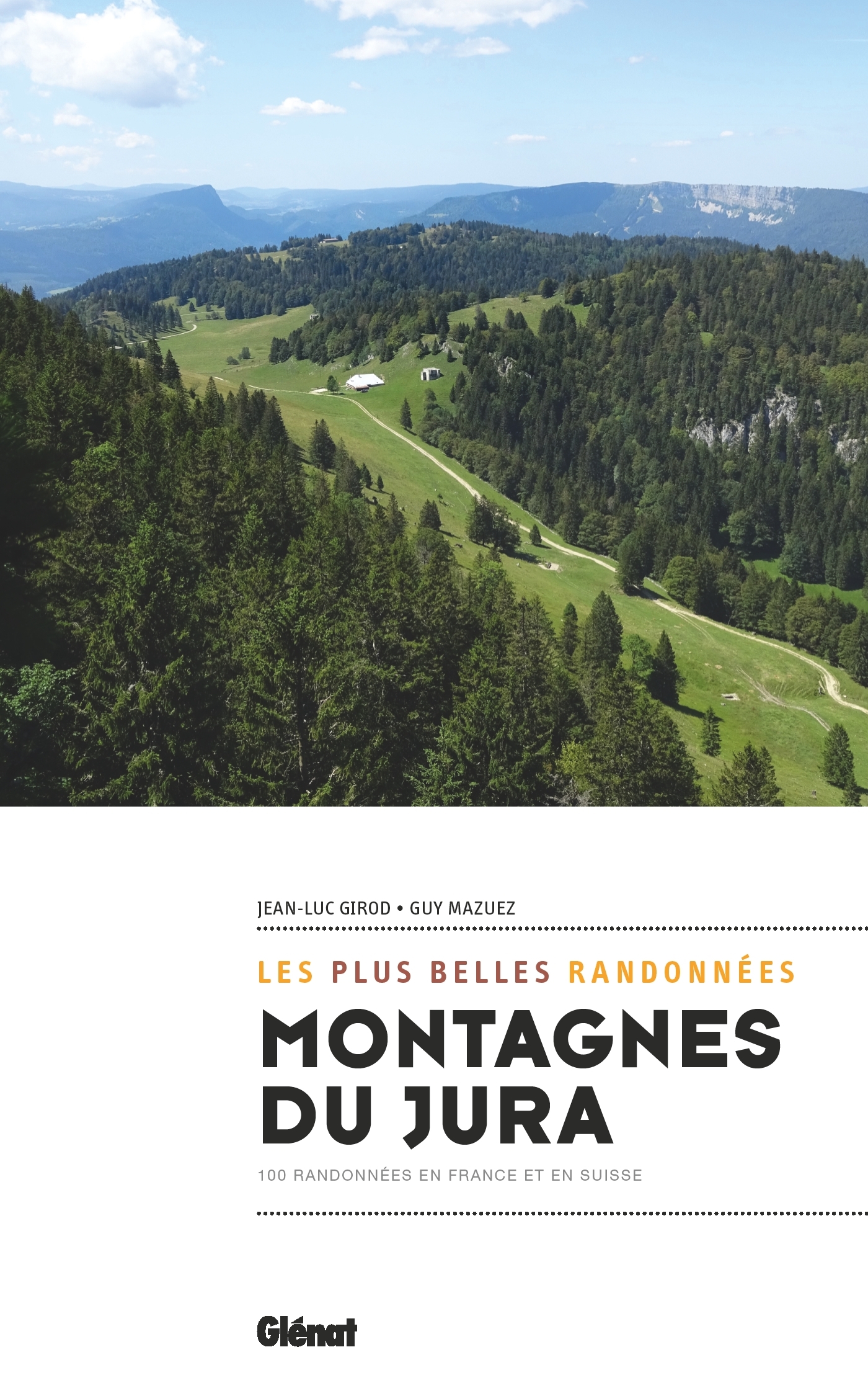 MONTAGNES DU JURA, LES PLUS BELLES RANDONNEES