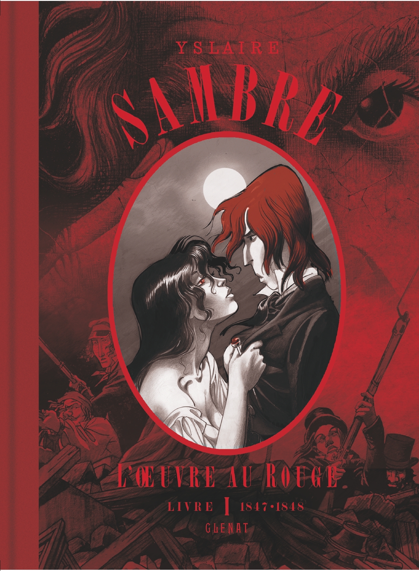 SAMBRE - T01 - SAMBRE - L´OEUVRE AU ROUGE - LIVRE 01 - 1847-1848