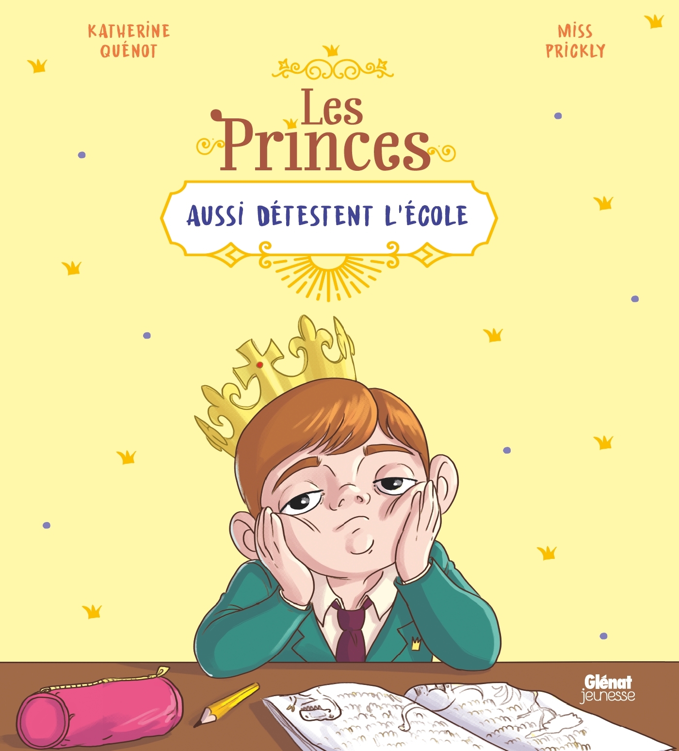 PRINCES ET LES PRINCESSES AUSSI - LES PRINCES AUSSI DETESTENT L´ECOLE