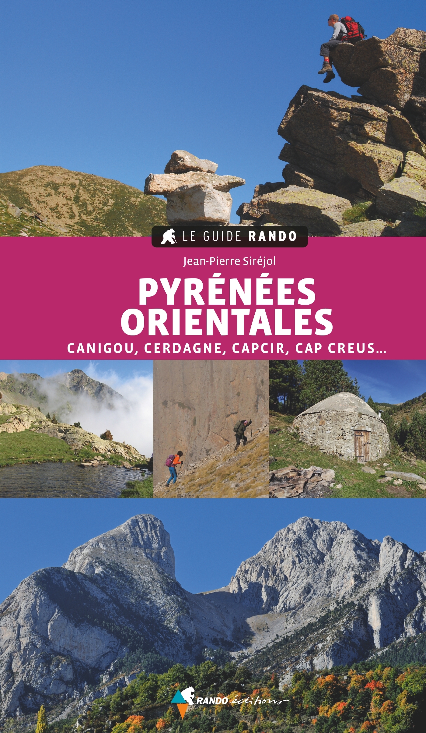GUIDE RANDO PYRENEES ORIENTALES - CANIGOU, CERDAGNE, CAPCIR, VALLESPIR, CONFLENT, CAP CREUS