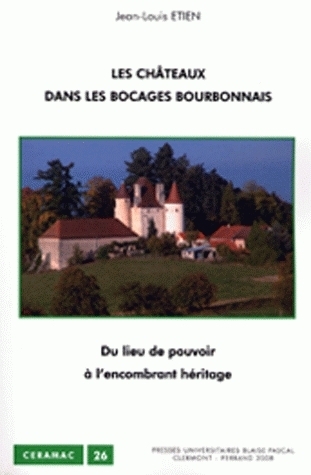 CHATEAUX DANS LES BOCAGES BOURBONNAIS