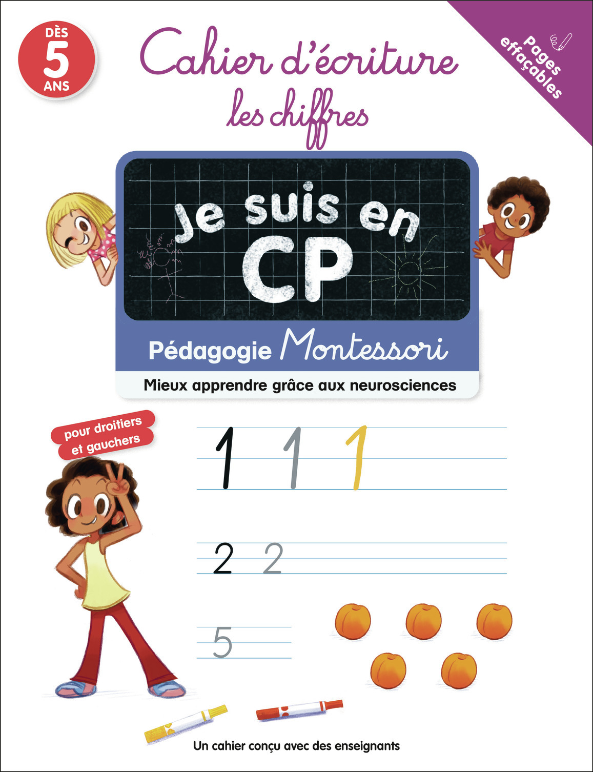 JE SUIS EN CP - CAHIER D´ECRITURE : LES CHIFFRES - PEDAGOGIE MONTESSORI / MIEUX COMPRENDRE GRACE AUX