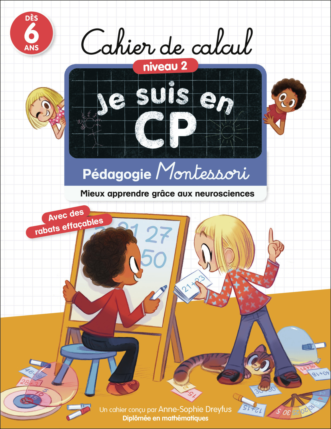 JE SUIS EN CP - CAHIER DE CALCUL - NIVEAU 2 - PEDAGOGIE MONTESSORI - MIEUX APPRENDRE GRACE AUX NEURO