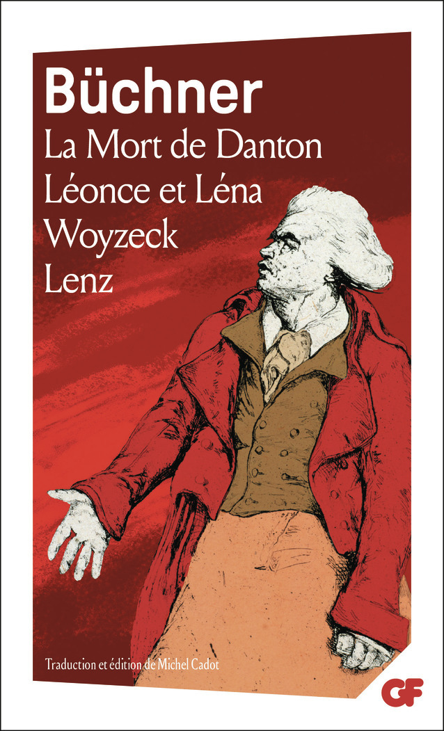 LA MORT DE DANTON - LEONCE ET LENA - WOYZECK - LENZ