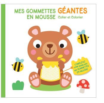 OURS : MES GOMMETTES GEANTES EN MOUSSE - COLLER ET COLORIER