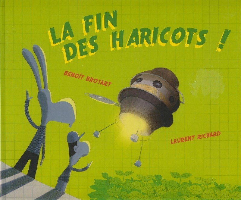 FIN DES HARICOTS !