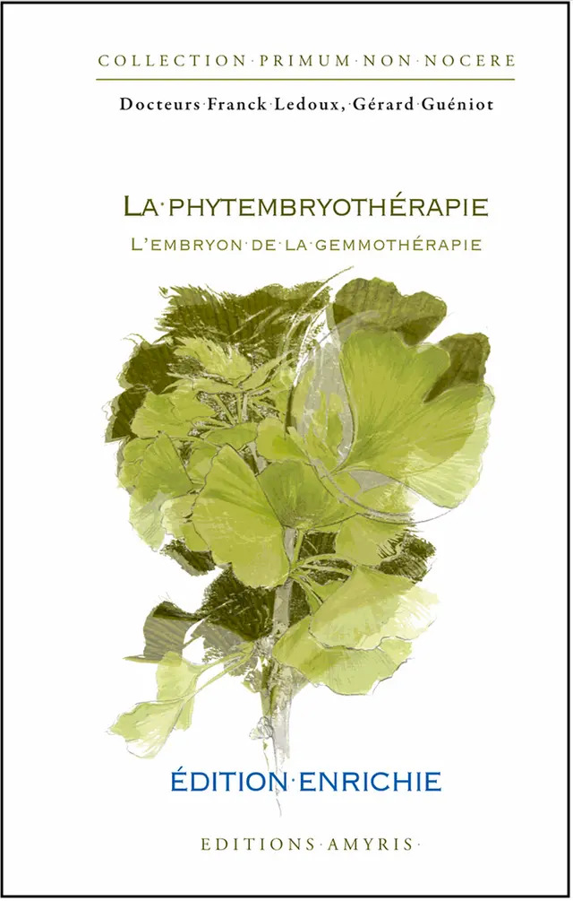 PHYTEMBRYOTHERAPIE - L´EMBRYON DE LA GEMMOTHERAPIE