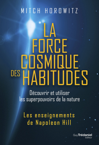FORCE COSMIQUE DES HABITUDES