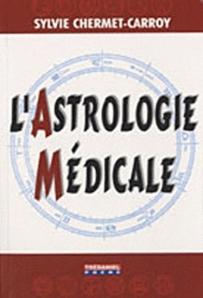 ASTROLOGIE MEDICALE (L´)