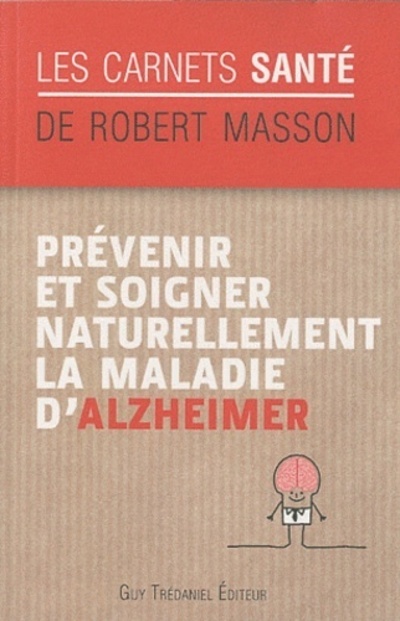 PREVENIR ET SOIGNER NATURELLEMENT LA MALADIE D´ALZHEIMER