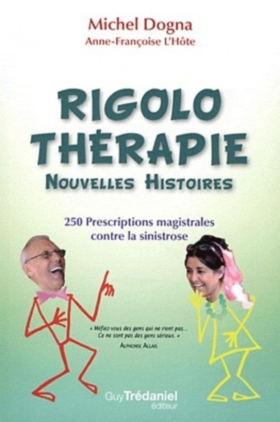 RIGOLO THERAPIE , NOUVELLES HISTOIRES
