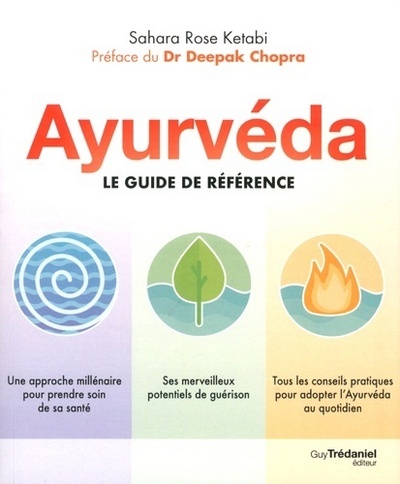 AYURVEDA, LE GUIDE DE REFERENCE