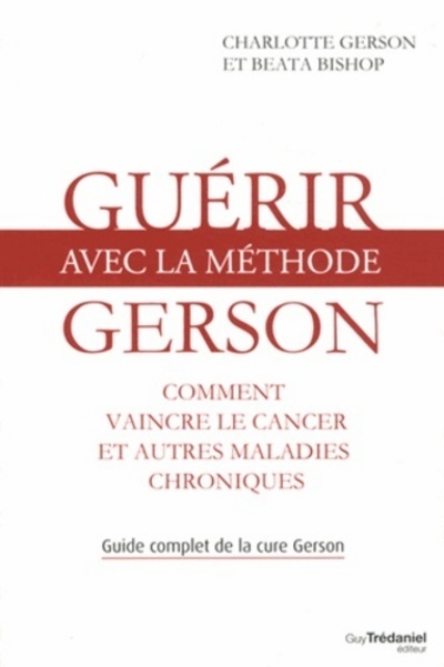 GUERIR AVEC LA METHODE GERSON