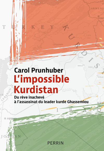 L´IMPOSSIBLE KURDISTAN - DU REVE INACHEVE A L´ASSASSINAT DU LEADER KURDE GHASSEMLOU