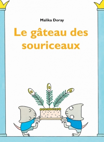 GATEAU DES SOURICEAUX