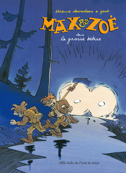 MAX ET ZOE DANS LA GROSSE BETISE
