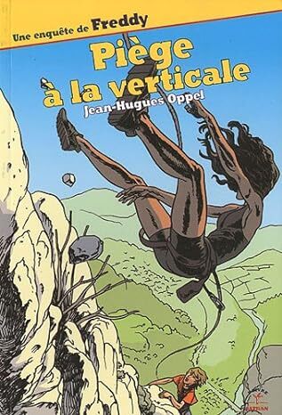 PIEGE A LA VERTICALE