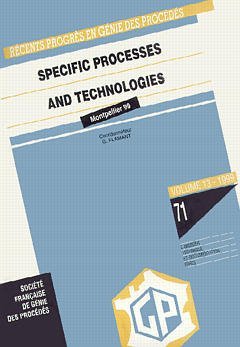 RECENTS PROGRES EN GENIE DES PROCEDES VOL 13 N 71 SPECIFIC PROCESSES AND TECHNOLOGIES ECCE 2 CONFERE