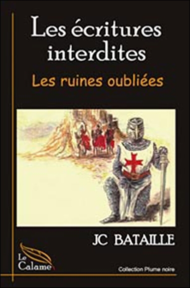 ECRITURES INTERDITES - LES RUINES OUBLIEES