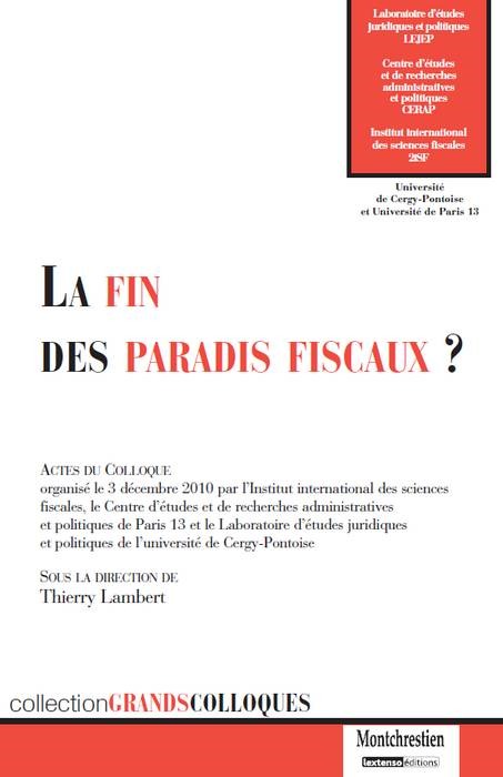 FIN DES PARADIS FISCAUX (LA)