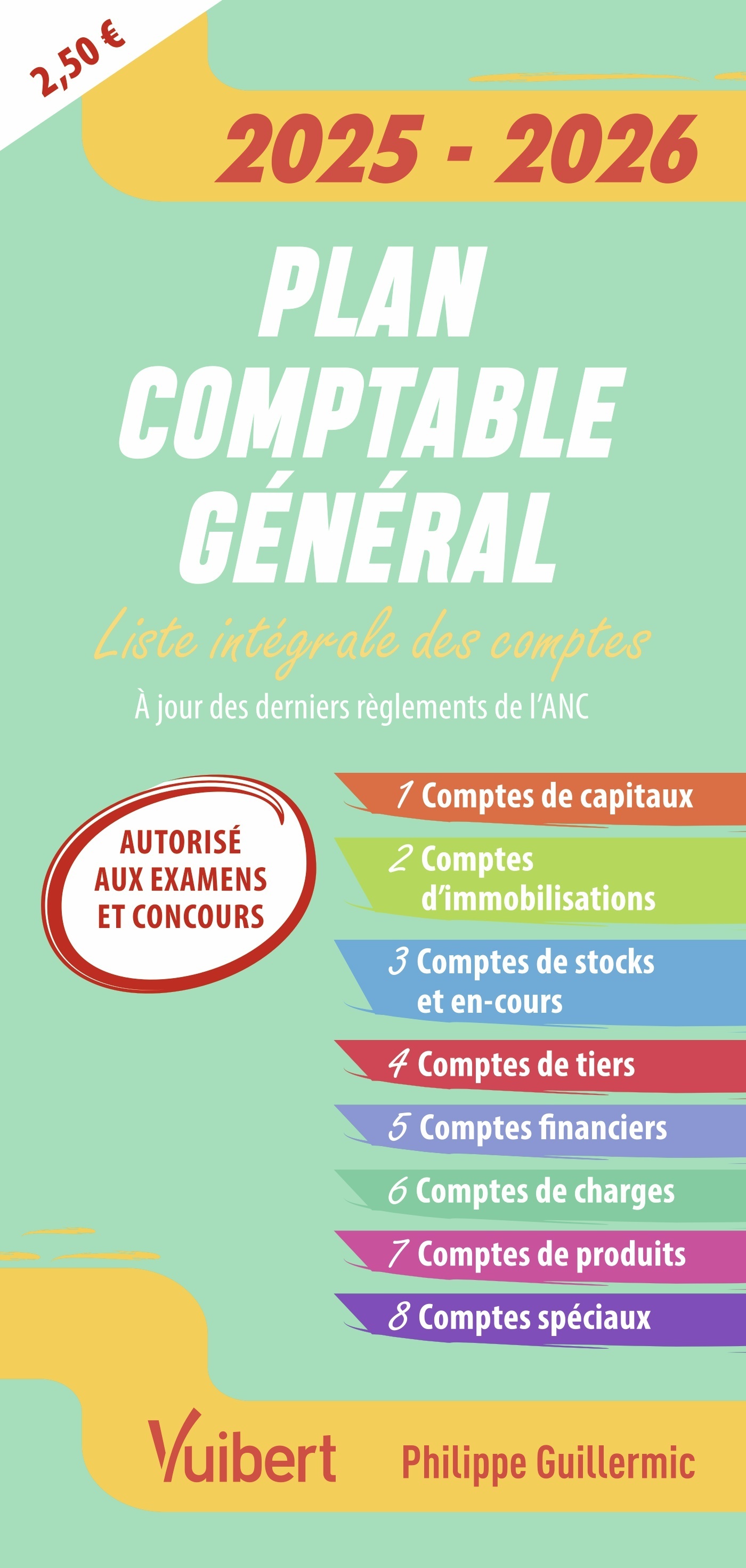 PLAN COMPTABLE GENERAL 2025-2026 (AUTORISE AUX EXAMENS ET CONCOURS) - LA LISTE INTEGRALE DES COMPTES