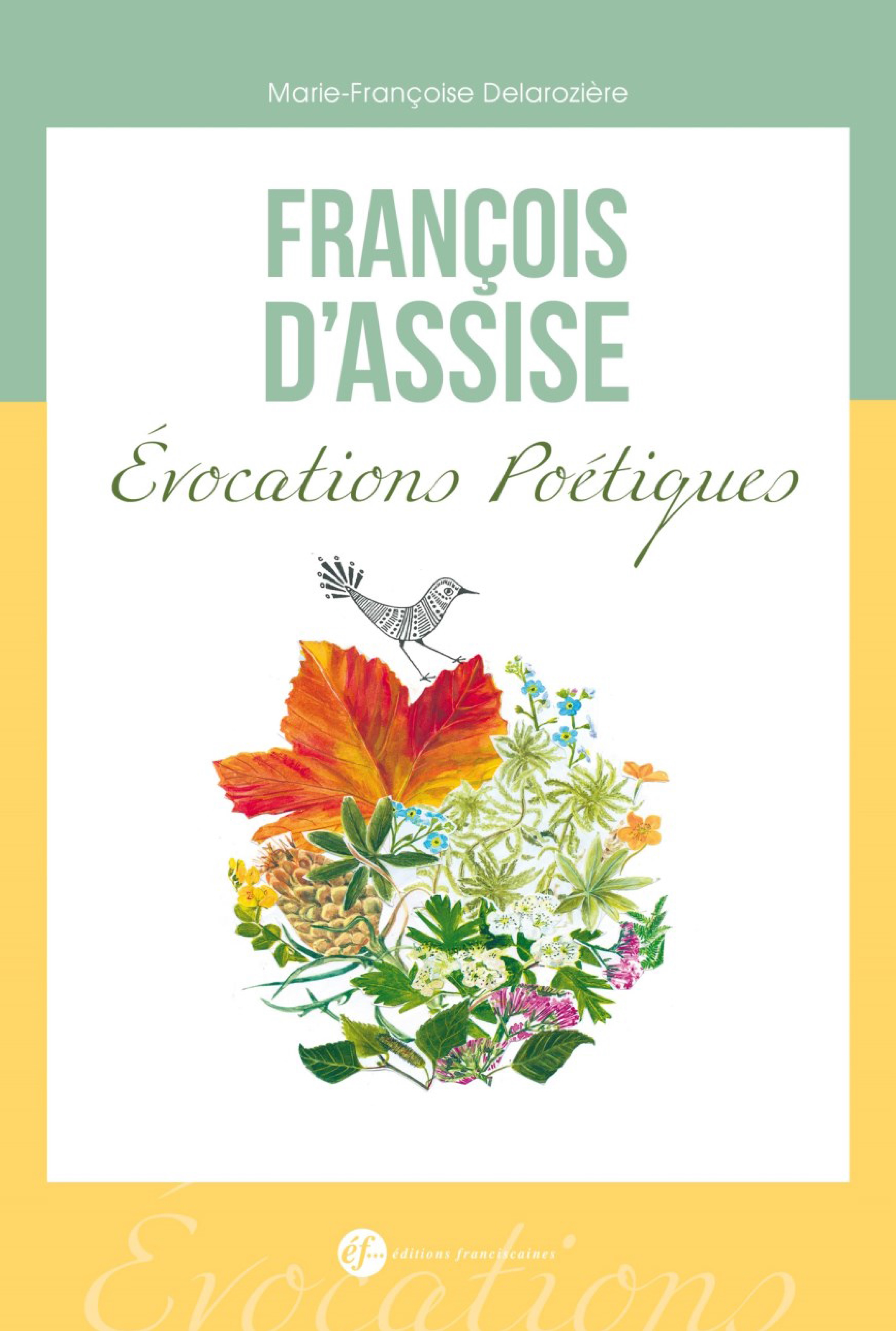 FRANCOIS D´ASSISE. EVOCATIONS POETIQUES