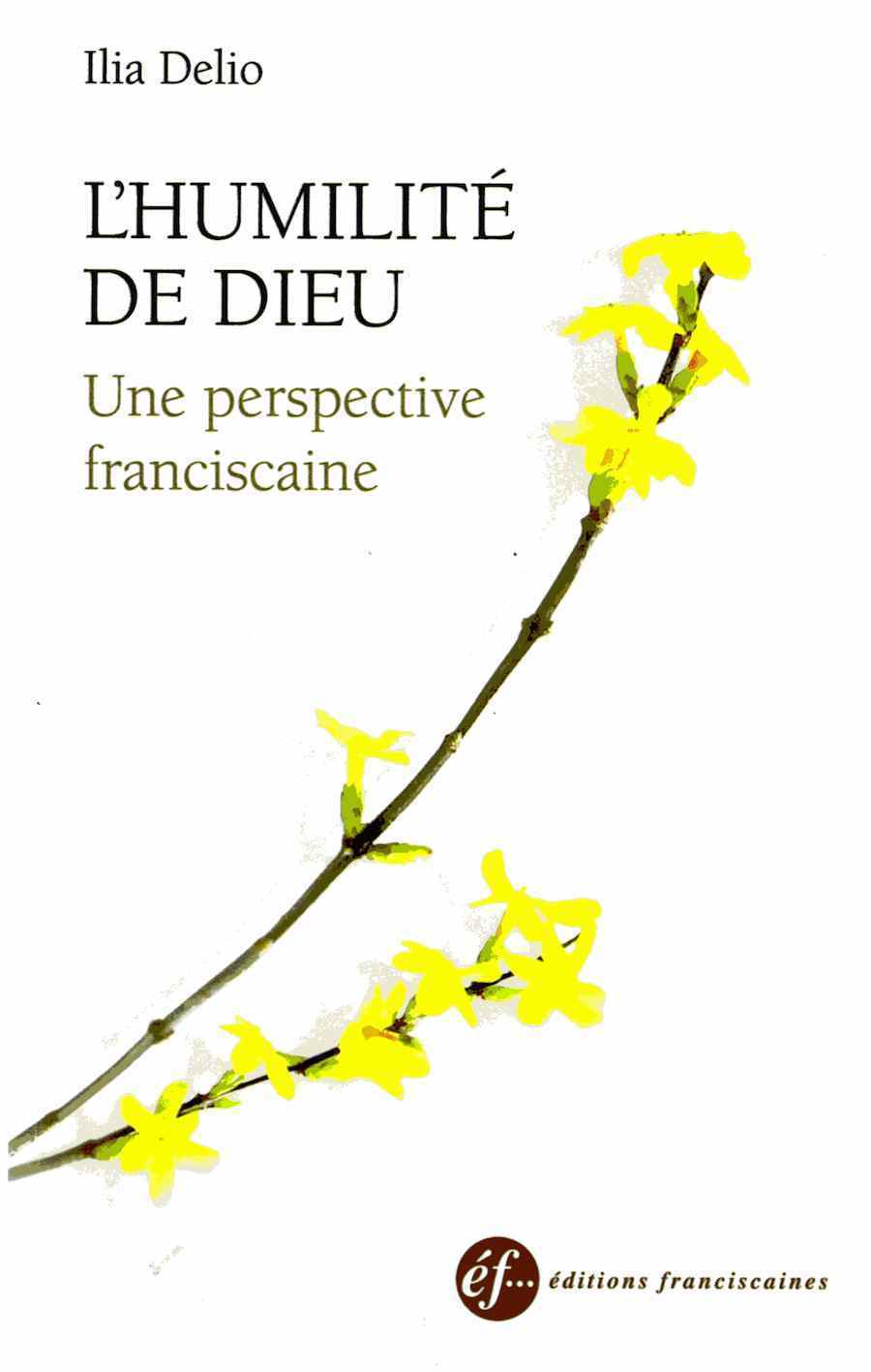 L´HUMILITE DE DIEU, UNE PERSPECTIVE FRANCISCAINE