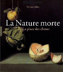 NATURE MORTE OU LA PLACE DES CHOSES