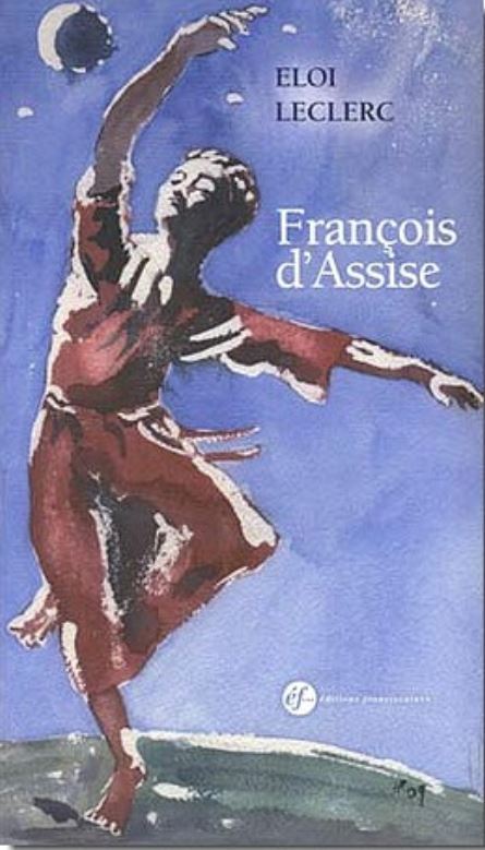 FRANCOIS D´ASSISE. DE LA CROIX A LA GLOIRE