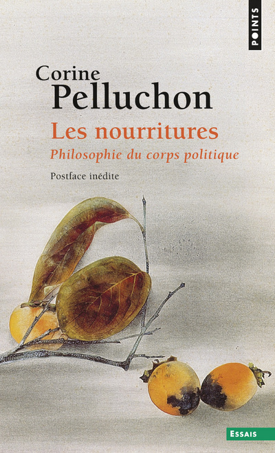 NOURRITURES. PHILOSOPHIE DU CORPS POLITIQUE