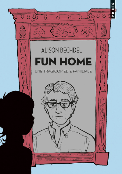 FUN HOME. UNE TRAGICOMEDIE FAMILIALE