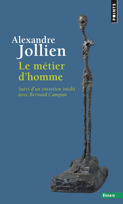 METIER D´HOMME. SUIVI D´UN ENTRETIEN INEDIT AVEC BERNARD CAMPAN (LE)
