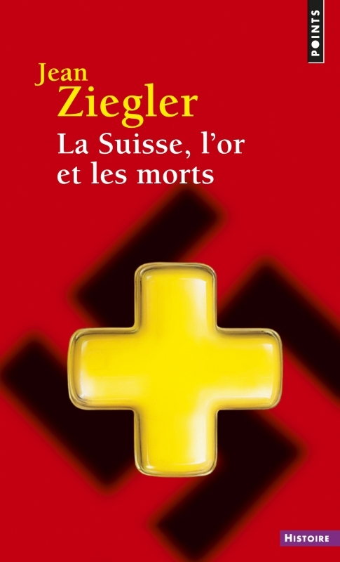 SUISSE L'OR ET LES MORTS (NE)